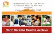 Implementation of the North Carolina Read to Achieve Program Parent Guide 2014-2015.