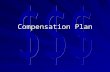 Compensation Plan You Get Paid 5 Ways Commissions Commissions Residuals Residuals Overrides Overrides Bonuses Bonuses Exotic Trips Exotic Trips.
