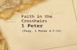 Faith in the Crosshairs 1 Peter (Pray, 1 Peter 4:7-11) (Pray, 1 Peter 4:7-11)