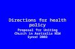 Directions for health policy Proposal for Uniting Church in Australia NSW Synod 2002.