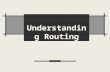 Understanding Routing. Agenda What Is Routing? Network Addressing Routing Protocols.