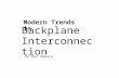 Modern Trends in Backplane Interconnection By Ken Uemura.