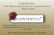 CONTENTdm The Whys and Hows of Customization …Made Easy Karen Niemla, Reference Librarian & “webmaster” Cyndy Robertson, Asst. Dean & Coord. of Special.