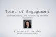Terms of Engagement Elizabeth F. Barkley Sinclair Community College Understanding and Promoting Student Engagement.