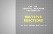By Noor Amirah Abdul Halim.  Parallel reactions  Series reactions  Complex reactions (parallel and series reactions)  Independent reactions.
