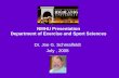 NMHU Presentation Department of Exercise and Sport Sciences Dr. Joe G. Schmalfeldt July, 2008.