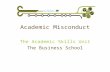 Academic Misconduct The Academic Skills Unit The Business School.
