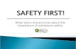 What teens should know about the importance of workplace safety.