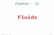 PHYS222 – LSSU – BazlurSlide 1 Chapter - 11 Fluids.