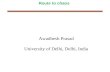 Route to chaos Awadhesh Prasad University of Delhi, Delhi, India.