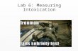 Lab 6: Measuring Intoxication UW Biology of Addiction.