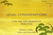 LEGAL CONSIDERATIONS FOR THE NATUROPATH’S PRACTICE © Philip S. Griffin, Griffin Law Group 2008 FOR THE NATUROPATH’S PRACTICE © Philip S. Griffin, Griffin.