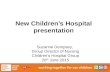 New Children’s Hospital presentation Suzanne Dempsey, Group Director of Nursing Children’s Hospital Group 20 th June 2015.