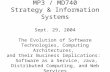 MP3 / MD740 Strategy & Information Systems Sept. 29, 2004 The Evolution of Software Technologies, Computing Architectures, and their Business Implications:
