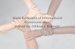 Basic Concepts of Intercultural Communication Edited by: Milton J. Bennett.