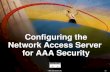 © 1999, Cisco Systems, Inc. 3-1 Configuring the Network Access Server for AAA Security.