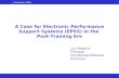TechLearn 2005 A Case for Electronic Performance Support Systems (EPSS) in the Post-Training Era Lou Roberts Principal Christensen/Roberts Solutions.