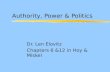 Authority, Power & Politics Dr. Len Elovitz Chapters 6 &12 in Hoy & Miskel.