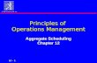 © 1997 Prentice-Hall, Inc. 12 - 1 Principles of Operations Management Aggregate Scheduling Chapter 12.
