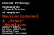 General Pathology Histogenetic Classification of Neoplasms Neuroectodermal & „Other“ Neoplasms Jaroslava Dušková Inst. Pathol.,1st Med. Faculty, Charles.