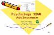 1 Psychology 3260: Adolescence Don Hartmann Spring, 2006 Lecture 1b: Rules, success, etc.