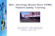 Wm. Jennings Bryan Dorn VAMC Patient Safety Training Billie Thompson RN Patient Safety Specialist Velvet Cooper RN Patient Safety Specialist Extensions.
