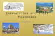 Communities and Their Histories Chapter 7. Vocabulary Explorer: A person who travels looking for new lands Fleet: A large group of ships Fortification: