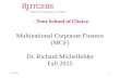 9/17/20151 Multinational Corporate Finance (MCF) Dr. Richard Michelfelder Fall 2015.