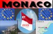 BY IMAN. Content Fast facts on Monaco Food The Cities Currency Weather The countries history The Grimaldi family Monaco’s highest point Monaco’s lowest.