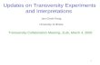 1 Updates on Transversity Experiments and Interpretations Jen-Chieh Peng Transversity Collaboration Meeting, JLab, March 4, 2005 University of Illinois.