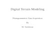 Digital Terrain Modeling Photogrammetric Data Acquisition By M. Varshosaz.