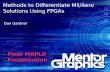 Methods to Differentiate Mil/Aero Solutions Using FPGAs Dan Gardner Final MAPLD Presentation.