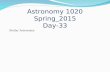 Astronomy 1020 Stellar Astronomy Spring_2015 Day-33.