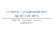 Online Collaboration Applications ADE100- Computer Literacy Lecture 27.