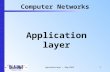 Application layer -- May 20041 Computer Networks Application layer
