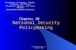 Pearson Education, Inc., Longman © 2008 National Security Policymaking Chapter 20 Government in America: People, Politics, and Policy Thirteenth Edition,