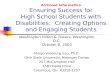 Archived Information Ensuring Success for High School Students with Disabilities: Creating Options and Engaging Students Washington Hilton & Towers, Washington.