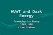 HUnT and Dark Energy Cosmophysics Group IPNS, KEK Hideo Kodama.