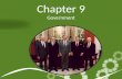 Chapter 9 Government. Presidential Leadership 9.1 Presidential Powers 9.2 Roles of the President 9.3 Styles of Leadership.