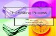 The Writing Process Mrs. Carlyle Landmark Christian School 9 th Grade Literature & Composition.