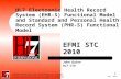 1 May 2010 © 2002-2010 Health Level Seven International®, Inc. All Rights Reserved. HL7 and Health Level Seven are registered trademarks of Health Level.