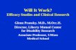 Will It Work? Efficacy Studies and Clinical Research Glenn Pransky, M.D., M.Occ.H. Director, Liberty Mutual Center for Disability Research Associate Professor,