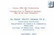 Course CMED 305 Orientation & Introduction to Research methods: Why do we need research? Dr.Shaik Shaffi Ahamed Ph.D., Associate Professor Department of.