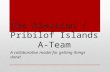 The Aleutian / Pribilof Islands A-Team A collaborative model for getting things done!