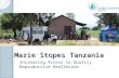 Marie Stopes Tanzania Increasing Access to Quality Reproductive Healthcare.