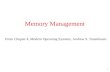 1 Memory Management From Chapter 4, Modern Operating Systems, Andrew S. Tanenbaum.