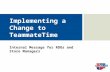 Implementing a Change to TeammateTime Internal Message for RDOs and Store Managers.