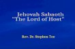Rev. Dr. Stephen Tee. Studying a series on the “Titles of God” Studied 4 titles so far. 1. Jehovah Jireh – Gen 22 2. Jehovah Raphael – Ex 15 3. Jehovah.