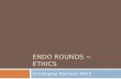 ENDO ROUNDS ~ ETHICS Christopher Patriquin PGY3. Ethics Topics for Today  Pharmacogenomic Research  Gene Therapy  Presymptomatic (Predictive) Testing.