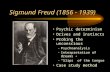Sigmund Freud (1856 - 1939) Psychic determinism Drives and instincts Probing the unconscious –Psychoanalysis –Interpretation of dreams –“Slips” of the.